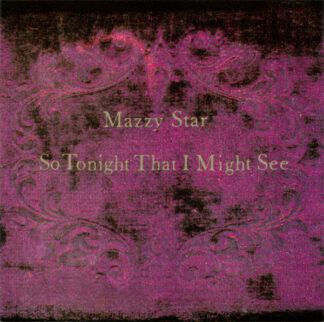 Mazzy Star - So Tonight That I Might See (CD, Album) Mazzy Star - So Tonight That I Might See (CD, Album)