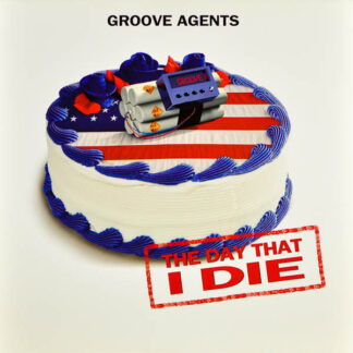Groove Agents - The Day That I Die (12") Groove Agents - The Day That I Die (12")