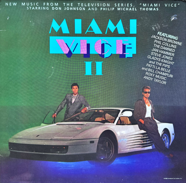Various - Miami Vice II (New Music From The Television Series, "Miami Vice" Starring Don Johnson And Philip Michael Thomas) (LP, Album, Comp) Various - Miami Vice II (New Music From The Television Series, "Miami Vice" Starring Don Johnson And Philip Michael Thomas) (LP, Album, Comp)