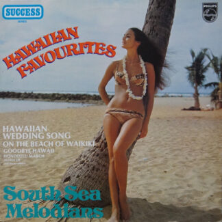 South Sea Melodians - Hawaiian Favourites (LP, Album)