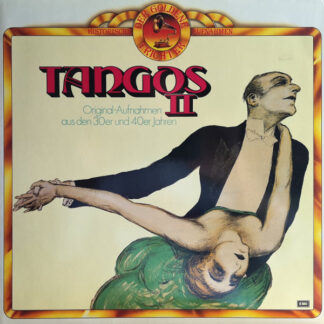 Various - Tangos II - Original-Aufnahmen Aus Den 30er Und 40er Jahren (LP, Comp, Mono) Various - Tangos II - Original-Aufnahmen Aus Den 30er Und 40er Jahren (LP, Comp, Mono)