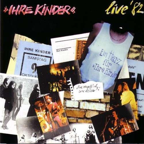 Ihre Kinder - Live '82 (LP, Album, RE) Ihre Kinder - Live '82 (LP, Album, RE)