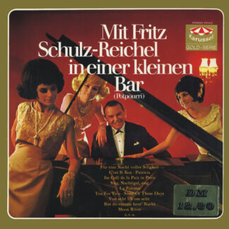 Fritz Schulz-Reichel - Mit Fritz Schulz-Reichel In Einer Kleinen Bar (LP) Fritz Schulz-Reichel - Mit Fritz Schulz-Reichel In Einer Kleinen Bar (LP)
