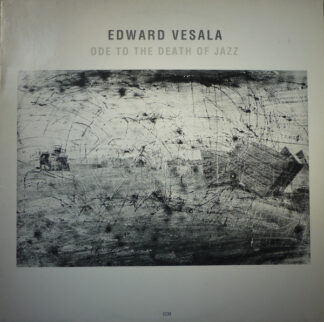 Edward Vesala - Ode To The Death Of Jazz (LP, Album) Edward Vesala - Ode To The Death Of Jazz (LP, Album)