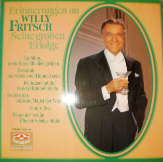 Willy Fritsch - Erinnerungen An Willy Fritsch - Seine Großen Erfolge (LP, Comp) Willy Fritsch - Erinnerungen An Willy Fritsch - Seine Großen Erfolge (LP, Comp)