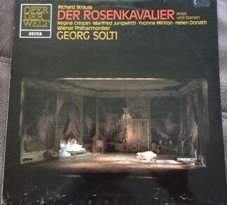 Richard Strauss, Régine Crespin, Manfred Jungwirth, Yvonne Minton, Helen Donath, Wiener Philharmoniker, Georg Solti - Der Rosenkavalier (Arien Und Szenen) (LP)