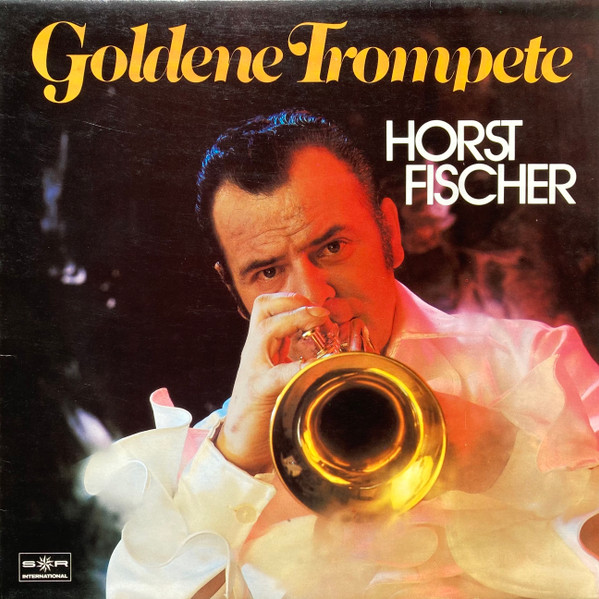 Horst Fischer - Goldene Trompete (LP) Horst Fischer - Goldene Trompete (LP)