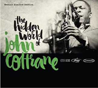 Various - The Hidden World of John Coltrane (3xCD, Comp, Dlx, Ltd) Various - The Hidden World of John Coltrane (3xCD, Comp, Dlx, Ltd)