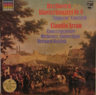 Ludwig van Beethoven - Claudio Arrau, Concertgebouw-Orchester, Amsterdam*, Bernard Haitink - Beethoven Klavierkonzert Nr. 5 " Emperor " Concerto (LP, RE)