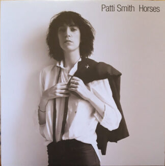Patti Smith - Horses (LP, Album, RE, 180) Patti Smith - Horses (LP, Album, RE, 180)