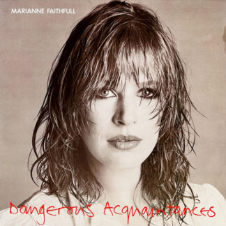 Marianne Faithfull - Dangerous Acquaintances (LP, Album)