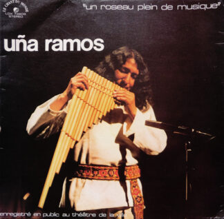 Uña Ramos - Un Roseau Plein De Musique (LP, Mono)