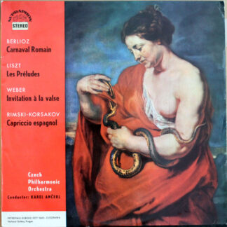 Berlioz*, Liszt*, Weber*, Rimsky-Korsakov*, Czech Philharmonic Orchestra*, Karel Ančerl - Carnaval Romain / Les Préludes / Invitation À La Valse / Capriccio Espagnol (LP, RP)
