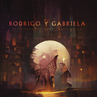 Rodrigo Y Gabriela - In Between Thoughts​.​.​. A New World (LP, Gol)