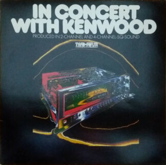 Various - In Concert With Kenwood (LP, Comp) Various - In Concert With Kenwood (LP, Comp)