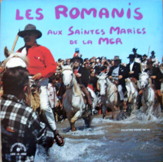 Les Romanis* - Aux Saintes Maries De La Mer (LP, Album, Mono, Sil) Les Romanis* - Aux Saintes Maries De La Mer (LP, Album, Mono, Sil)