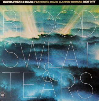 Blood, Sweat & Tears* Featuring David Clayton-Thomas - New City (LP, Album)
