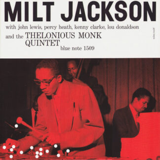 Milt Jackson With John Lewis (2), Percy Heath, Kenny Clarke, Lou Donaldson And The Thelonious Monk Quintet - Milt Jackson With John Lewis, Percy Heath, Kenny Clarke, Lou Donaldson And The Thelonious Monk Quintet (LP, Comp, Mono, RE, RM, 180)