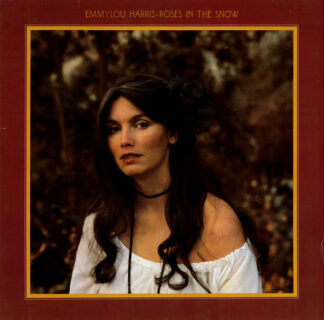 Emmylou Harris - Roses In The Snow (LP, Album) Emmylou Harris - Roses In The Snow (LP, Album)
