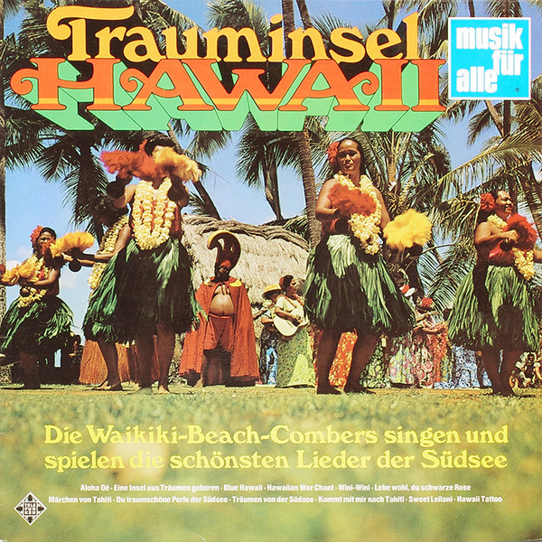Waikiki-Beach-Combers* - Trauminsel Hawaii (LP, Comp) Waikiki-Beach-Combers* - Trauminsel Hawaii (LP, Comp)