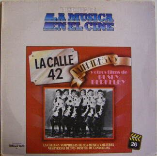 Busby Berkeley - La Calle 42, Vampiresas y Otros Films (LP, Album)