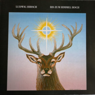 Ludwig Hirsch - Bis Zum Himmel Hoch (LP, Album)