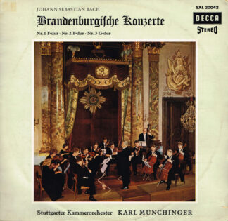 Johann Sebastian Bach  - Stuttgarter Kammerorchester, Karl Münchinger - Brandenburgische Konzerte Nr.1 F-dur - Nr.2 F-dur - Nr.3 G-dur (LP, Album)